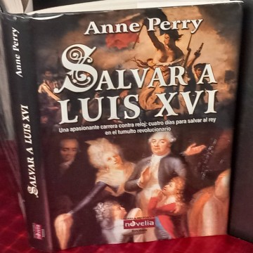 Salvar a Luis XVI, Anne Perry.