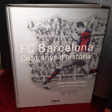 F.C. Barcelona cent anys d'història, Jaume Sobrequés Callicó.