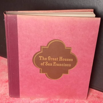 The great houses of San Francisco, Curt Bruce.
