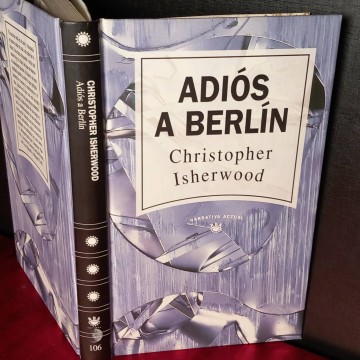 Adiós a Berlín, Christopher Isherwood.
