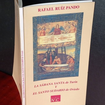 La sábana santa de Turín y el santo sudario de Oviedo, Rafael Ruíz Pando.