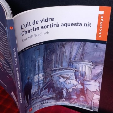 L'ull de vidre / Charlie sortirà auesta nit, Cornell Woolrich.