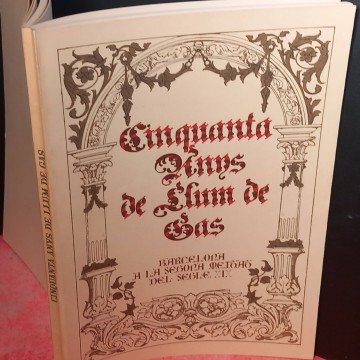Cinquanta anys de llum de gas.