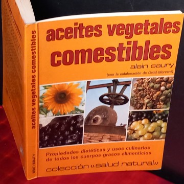 Aceites vegetales comestibles, Alain Saury.
