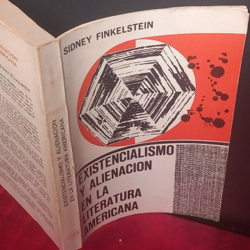 Existencialismo y alienación en la literatura americana, Sidney Finkelstein.