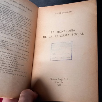 La monarquía de la reforma social, Ángel López Amo.