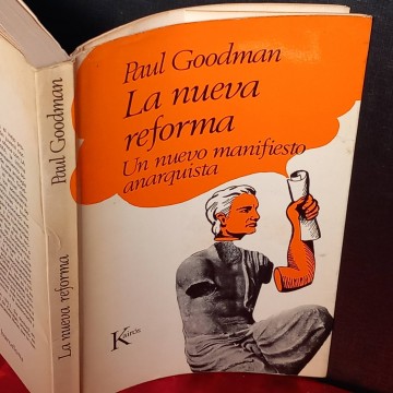La nueva reforma: un nuevo manifiesto comunista, Paul Goodman