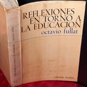 reflexiones en torno a la educación, Octavio Fullat.