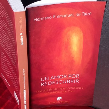 Un amor por redescubrir, Hermano Emmanuel de Taizé.