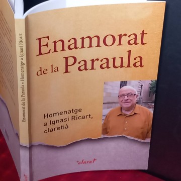 Enamorat de la paraula: homenatge a Ignasi Ricart, claretià.