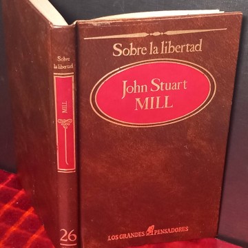 Sobre la libertad, John Stuart Mill.