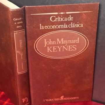 Crítica de la economía clásica, John Maynard Keynes.