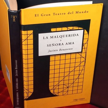 La malquerida / Señora ama, Jacinto Benavente.