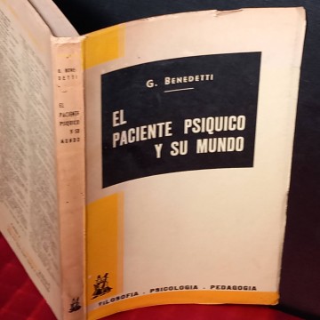 El paciente psíquico y su mundo, G. Benedetti.