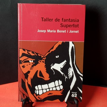 Taller de fantasia i supertot Josep Maria Benet i Jornet Llibre en Català 1.5 €