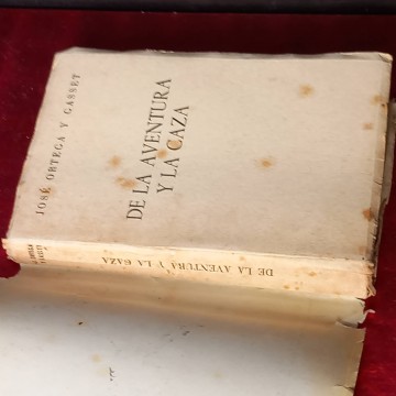 de la aventura y la caza, José Ortega y Gasset.