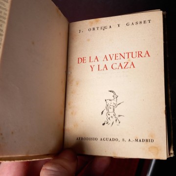 de la aventura y la caza, José Ortega y Gasset.