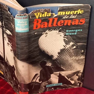 Vida y muerte de las ballenas, Georges Blond.
