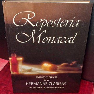 Repostería monacal, postres y dulces de las hermanas clarisas.