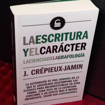 La escritura y el carácter, la cienca de la grafología, J. Crepieux-Jamin.