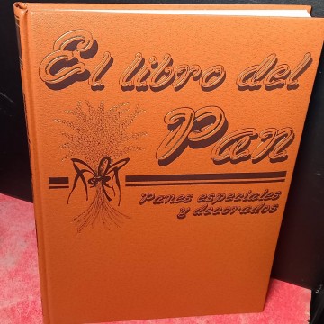 El libro del pan II: panes especiales y decorados.