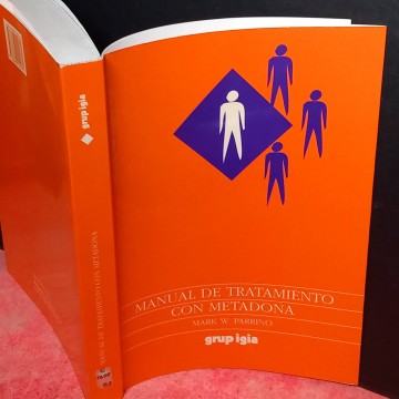 Manual de tratamiento con metadona, Mark W. Parrino.