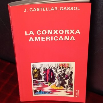 La conxorxa americana, J. Castellar-Gassol.