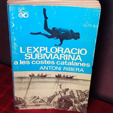 L'exploració submarina a les costes catalanes, Antoni Ribera.