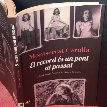 El record és un pont al passat, Monserrat Carulla.