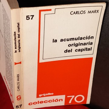 La acumulación originaria del capital, Carlos Marx.