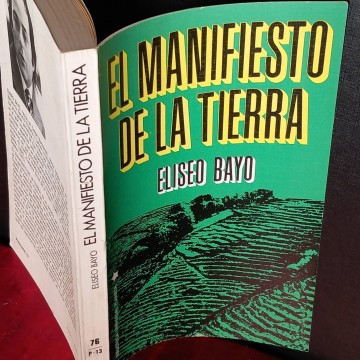 El manifiesto de la tierra, Eliseo Bayo.