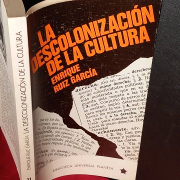 La descolonización de la cultura, Enrique Ruiz García.