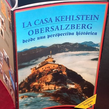 El nido de águila nazi - La casa Kehlstein - Obersalzberg.