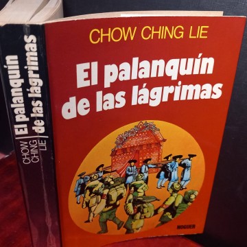 El palanquín de las lágrimas, Chow Ching Le.
