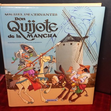 Don Quijote de la Mancha, Miguel de Cervantes.