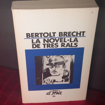 La novel.la de tres rals, Bertolt Brecht.