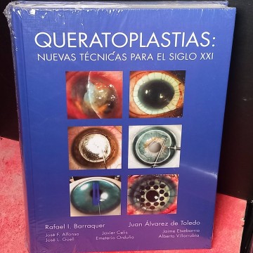 Queratoplastias: nuevas técnicas para el siglo XXI, Rafael I. Barraquer (nuevo).