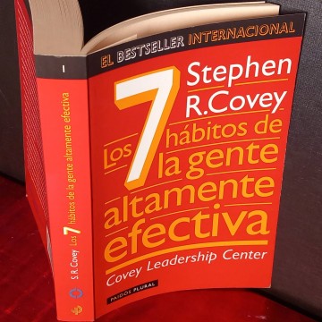 Los 7 hábitos de la gente áltamente efectiva, Stephen R. Covey.
