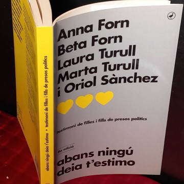 Abans ningú deia t'estimo, Anna Forn, Laura Turull...