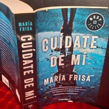 Cuidate de mí, María Frisa.