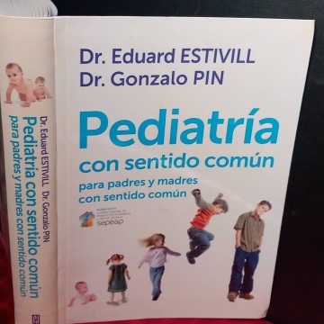 Pediatría con sentido común, Eduard Estivill