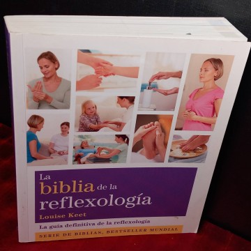 La biblia de la reflexología, Louise Keet.