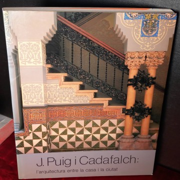 J. Puig i Cadafalch: l'arquitectura entre la casa i la ciutat.