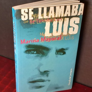 Se llamaba Luis, Marina Mayoral.