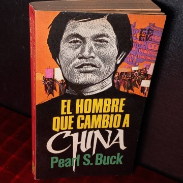 El hombre que cambió a China, Pearl S. Buck.