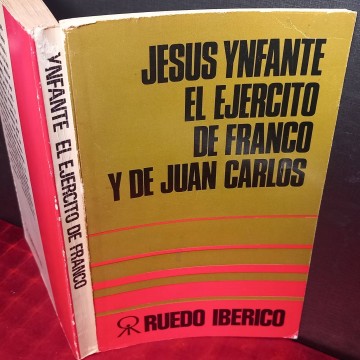 El ejército de Franco y de Juan Carlos, Jesús Ynfante.