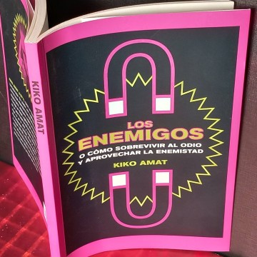 Los enemigos, o cómo sobrevivir al odio y aprovechar la enemistad,Kiko Amat.