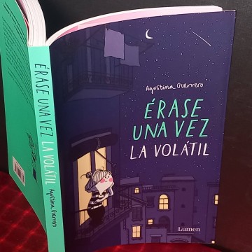 Érase una vez la volátil, Agustina Guerrero.