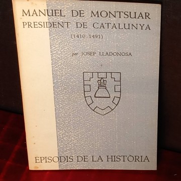 Manuel de Montsuar, president de Catalunya, Josep Lladonosa.