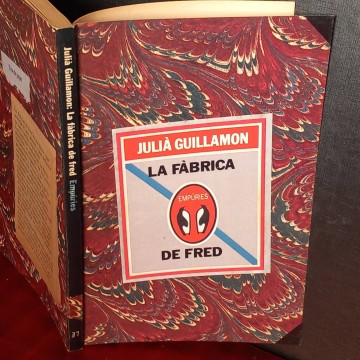 La fàbrica de Fred, Julià Guillamon.